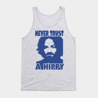 Never Trust A Hippy Tank Top